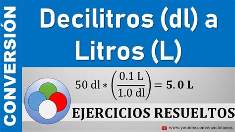 Conversión De Decilitros A Litros Dl A L Youtube