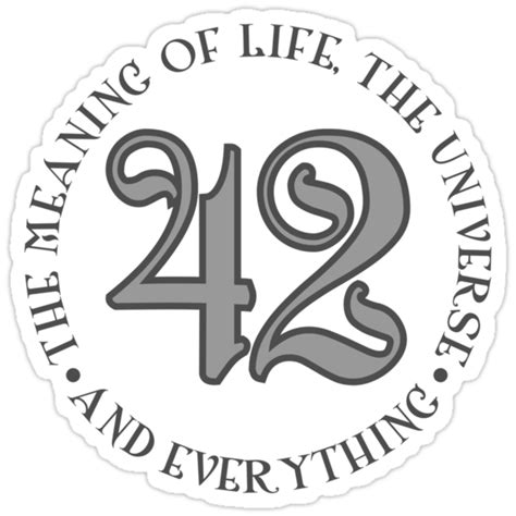 "42 is the meaning of life" Stickers by David Ayala | Redbubble