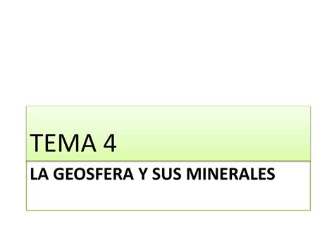 Tema 4 La Geosfera Y Sus Minerales Ppt Descarga Gratuita