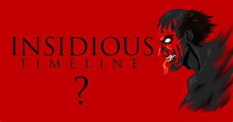 The Insidious Timeline: What Can We Expect From Insidious: The Last Key ...