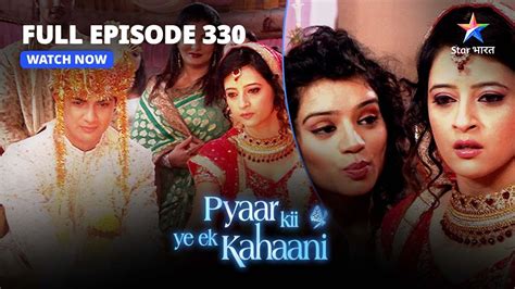 FULL EPISODE 330 Pyaar Kii Ye Ek Kahaani Arnab Abhay Ko Milee