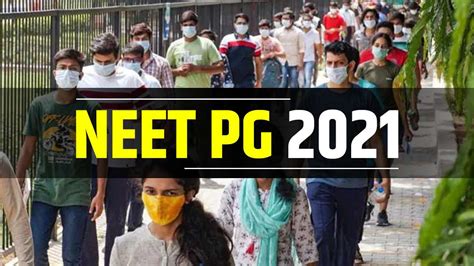 NEET PG Exam Date NEET PG Exams 2021 Neet Pg Candidates Neet