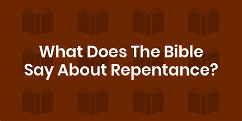 Bible Verses About Repentance - King James Version (KJV)