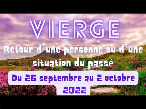 Vierge Guidance Du Septembre Au Octobre Retour Du Pass