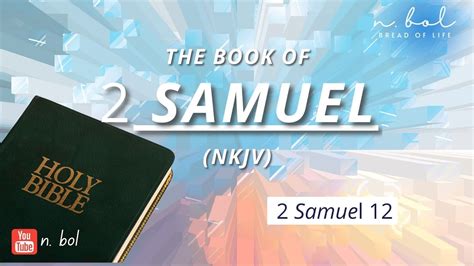 Samuel Nkjv Audio Bible With Text Bread Of Life Youtube