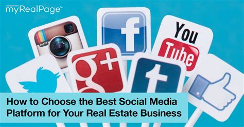 How To Choose The Best Social Media Platform For Your Real Estate