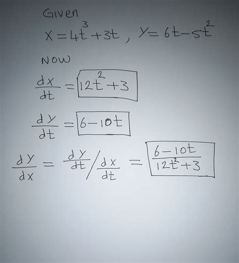 Solved Find Dx Dy And Dy Dt Dt Dx X 4t 3t Y 6t 5 2 Ax Dt Dy