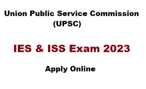 UPSC IES ISS Exam Online Form 2023 Notification Released Apply