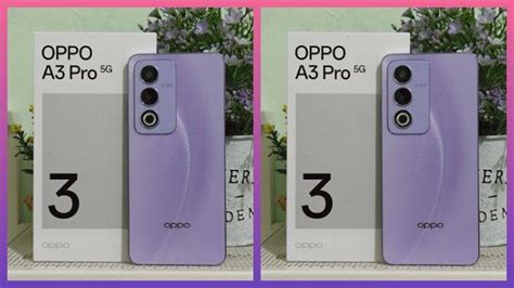 Adu Spesifikasi Dan Harga HP Oppo A3 Pro 5G Vs Samsung Galaxy A35 5G