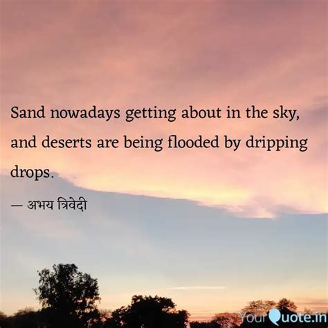 Sand Nowadays Getting Abo Quotes Writings By Abhay Trivedi