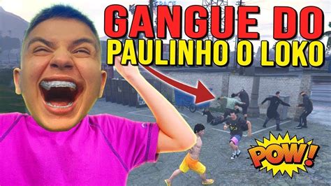 Vingan A Uma Gangue No Gta Rp Paulinho O Loko Youtube