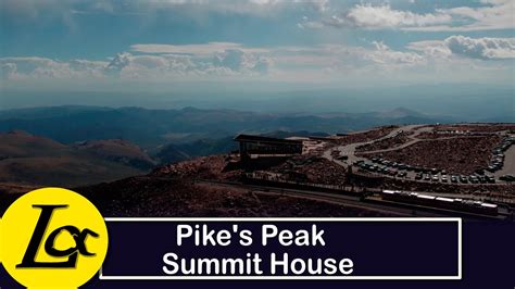 Pikes Peak Summit House : Colorado - YouTube