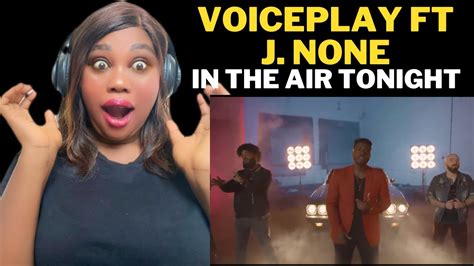 First Time Reacting To Voiceplay In The Air Tonight Ft J None