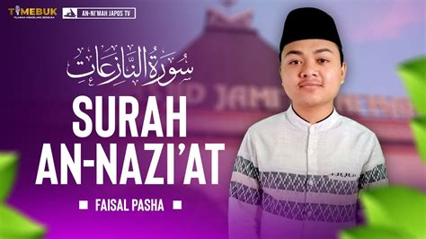 Merdu Tilawah Menjelang Berbuka Surah An Nazi At Faisal Pasha