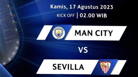 Live Streaming Manchester City Vs Sevilla Piala Super Eropa Malam Ini