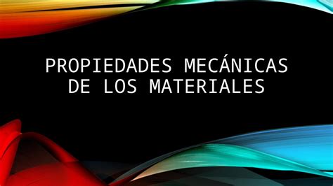 Pptx Propiedades Mec Nicas De Los Materiales Dokumen Tips