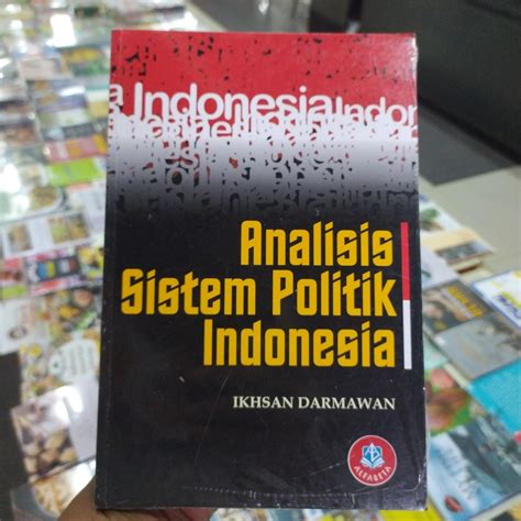 Jual Analisis Sistem Politik Indonesia Ikhsan Darmawan Shopee Indonesia