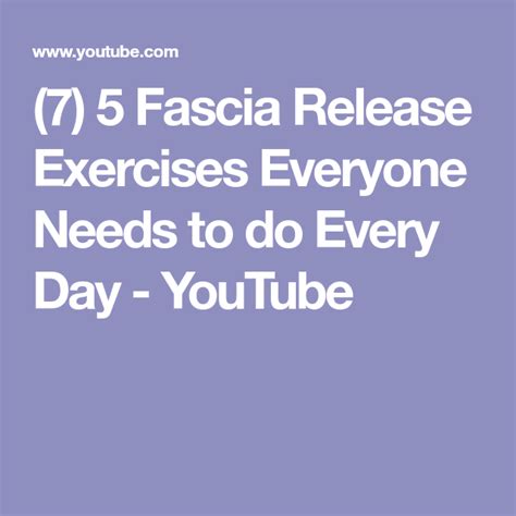 (7) 5 Fascia Release Exercises Everyone Needs to do Every Day - YouTube ...