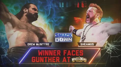 Drew Mcintyre Vs Sheamus Oportunidad Para Luchar Contra Gunther Wwe