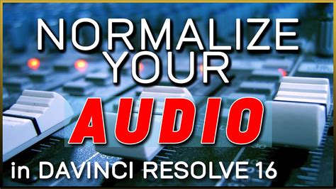 Normalize Your Audio In Davinci Resolve It Ll Sound Better YouTube