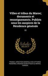 Villes Et Tribus Du Maroc Documents Et Renseignements Publi S Sous