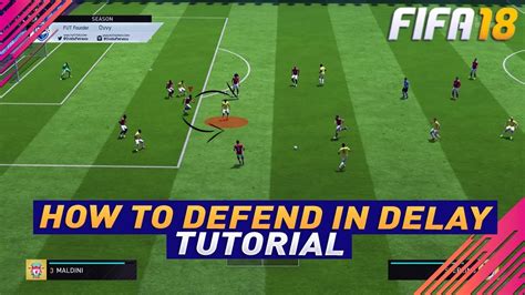 Fifa 18 Best Technique To Defend When You Have Delay Advanced