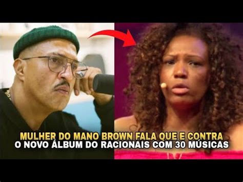 MULHER DO MANO BROWN E CONTRA LANÇAR UM ÁLBUM DO RACIONAIS 30