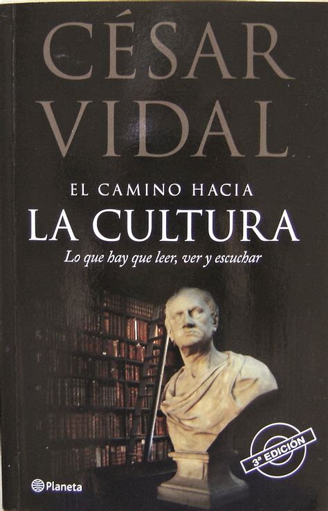 El Camino Hacia La Cultura The Road To Culture Lo Que Hay Que Leer