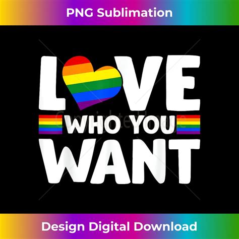 Rainbow Lgbtq Love Who You Want Gay Pride Lgbt Eco Friendl Inspire Uplift