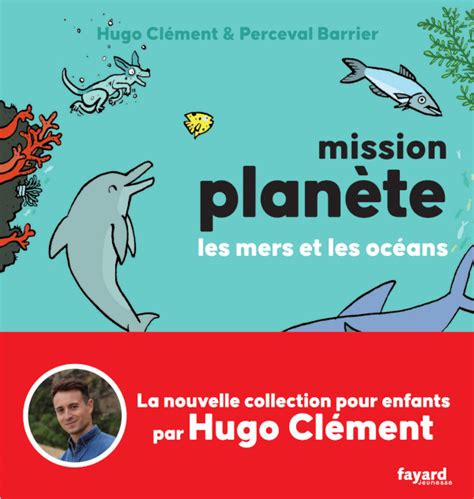 Mission Planète vol 2 Les mers et les océans hachette fr