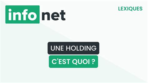 Une Holding C Est Quoi D Finition Aide Lexique Tuto Explication