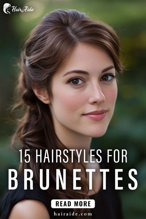 15 Hairstyles For Brunette Hair In 2025 Brunette Hair Styles Perfect Brunette