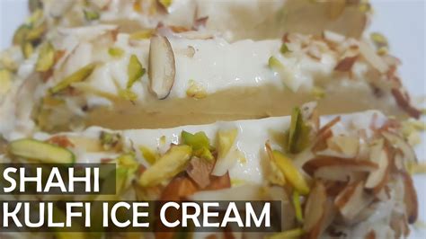 Shahi Kulfi Recipe Kulfi Ice Cream Recipe Malai Kulfi Recipe