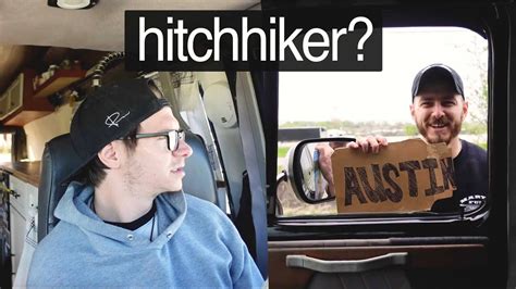 Picking Up A Hitchhiker Van Life Texas Vlog Youtube