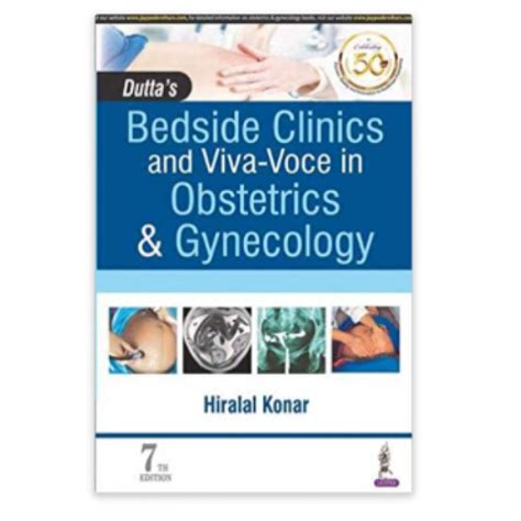 Duttas Bedside Clinics And Viva Voce In Obstetrics And Gynecology7th