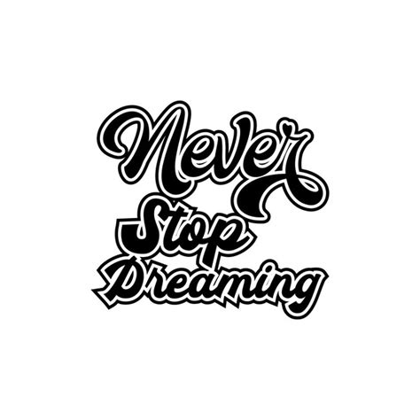 Premium Vector Never Stop Dreaming Motivational Quotes Typography