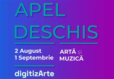 Digitizarte Apel Deschis Pentru Contribuții Arte Vizuale și Muzică