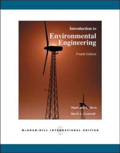 Introduction To Environmental Engineering Mackenzie L Davis David A