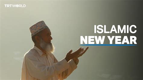 What And When Is The Islamic New Year World News