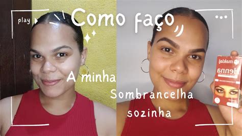 Como faço a minha Sobrancelha de Henna YouTube