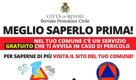 Rivoli La Protezione Civile Attiva Il Sistema Di Allerta Nowtice