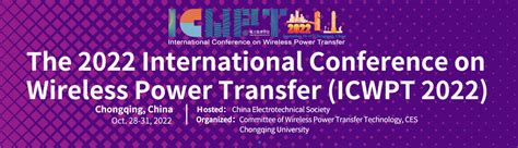 ICWPT 2022: International Conference on Wireless Power Transfer ... 