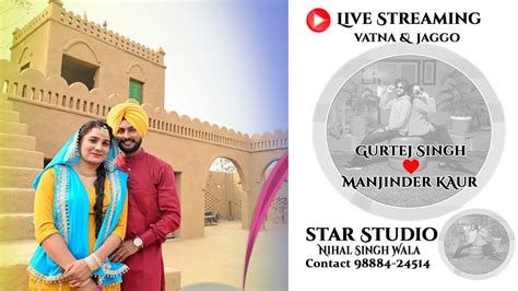 Live Vatna And Jaggo Gurtej Singh Weds Manjinder Kaur Youtube