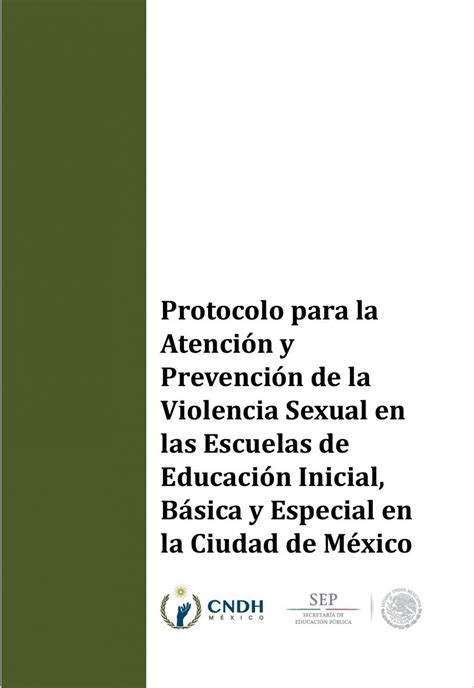 Protocolo Para La Atención Y Prevención De La Violencia Sexual En Las Escuelas De Educación