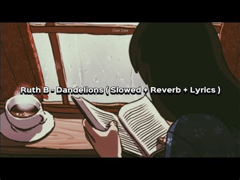 Ruth B Dandelions Slowed Reverb Lyrics Youtube