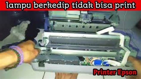 Printer Tidak Bisa Print Lampu Berkedip Kedip Epson Plq Youtube