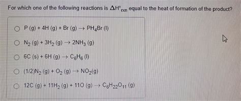 Solved For Which One Of The Following Reactions Is H Rxn Chegg