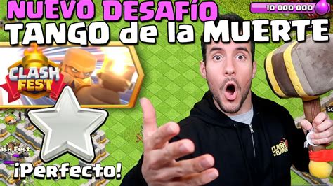 DESAFÍO del TANGO de la MUERTE CLASH OF CLANS YouTube