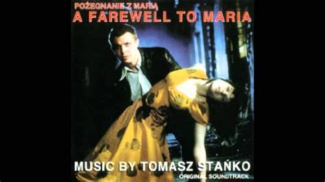 Pozegnanie Z Maria A Farewell To Maria Conclusion Tomasz Stanko