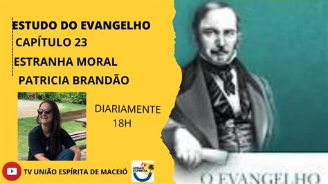 ESTUDO DO EVANGELHO CAP 23 ESTRANHA MORAL ITEM 4 ABANDONAR SEU PAI